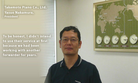 Takemoto Piano Co., Ltd. Yasuo Nakamura, President